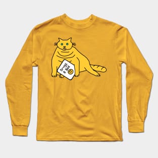 Chubby Kitty with Anti Drugs Message Long Sleeve T-Shirt